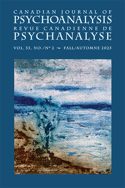 Canadian Journal of Psychoanalysis / Revue Canadienne de Psychanalyse