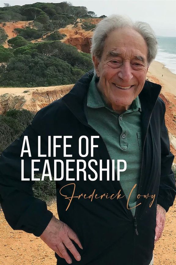 A Life of Leadership - Frederick Lowy