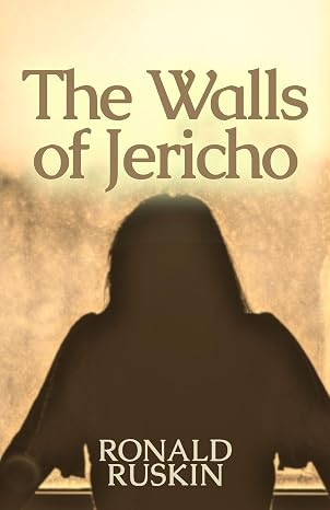 The Walls of Jericho - Ronald Ruskin